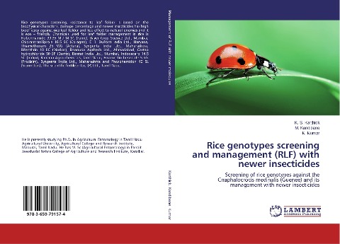 Rice genotypes screening and management (RLF) with newer insecticides: Screening of rice genotypes against the Cnaphalocrocis medinalis (Guenee) and its management with newer insecticides