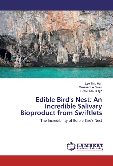 Edible Birds Nest: An Incredible Salivary Bioproduct from Swiftlets: The Incredibility of Edible Birds Nest