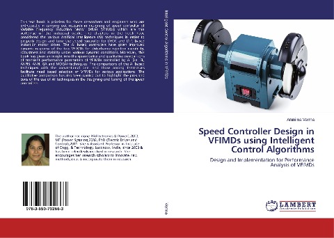 Speed Controller Design in VFIMDs using Intelligent Control Algorithms: Design and Implementation for Performance Analysis of VFIMDs
