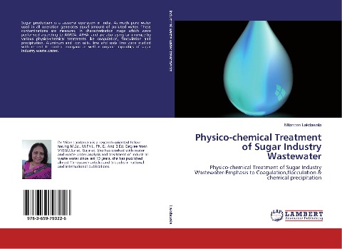 Physico-chemical Treatment of Sugar Industry Wastewater: Physico-chemical Treatment of Sugar Industry Wastewater-Emphasis to Coagulation,flocculation & chemical precipitation