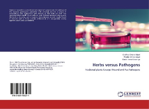 Herbs versus Pathogens: Medicinal plants Ravage Wound and Pus Pathogens