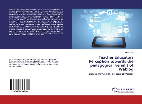 Teacher Educators Perception towards the pedagogical benefit of Weblog: Perception towards the purposes of Weblogs