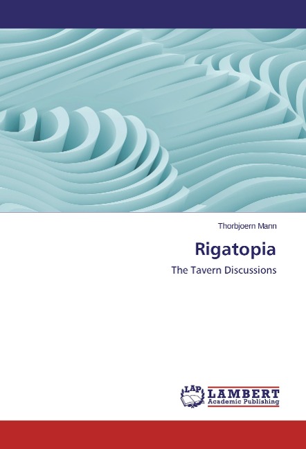 Rigatopia: The Tavern Discussions
