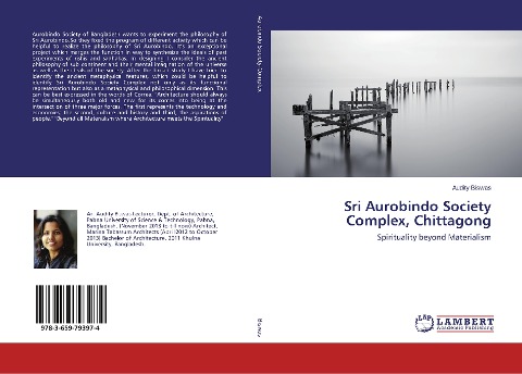 Sri Aurobindo Society Complex, Chittagong: Spirituality beyond Materialism