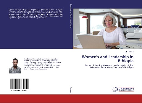 Womens and Leadership in Ethiopia: Factors Affecting Womens Leadership In Higher Education Institutions: The case of Ethiopia