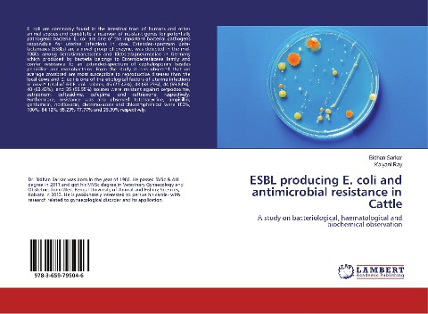 ESBL producing E. coli and antimicrobial resistance in Cattle: A study on bacteriological, haematological and biochemical observation