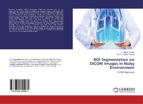 ROI Segmentation on DICOM Images in Noisy Environment: A CAD Approach