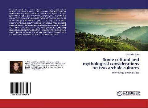 Some cultural and mythological considerations on two archaic cultures: The Vikings and the Maya