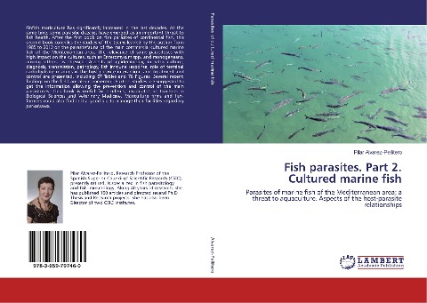 Fish parasites. Part 2. Cultured marine fish: Parasites of marine fish of the Mediterranean area: a threat to aquaculture. Aspects of the host-parasite relationships