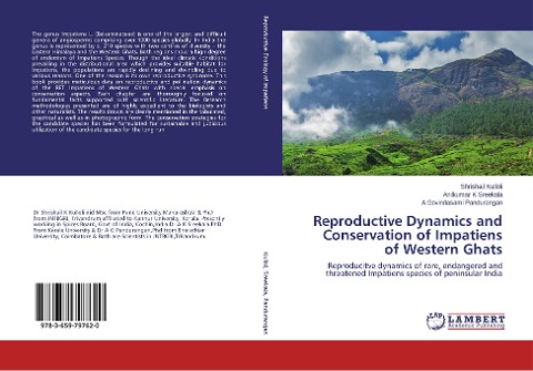 Reproductive Dynamics and Conservation of Impatiens of Western Ghats: Reproducitve dynamics of rare, endangered and threatened Impatiens species of peninsular India