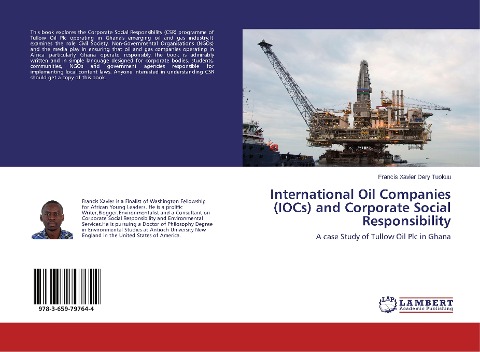 International Oil Companies (IOCs) and Corporate Social Responsibility: A case Study of Tullow Oil Plc in Ghana