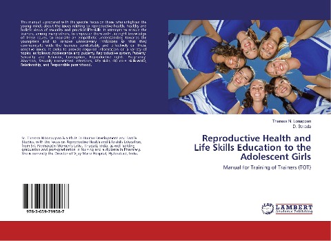 Reproductive Health and Life Skills Education to the Adolescent Girls: Manual for Training of Trainers (TOT)