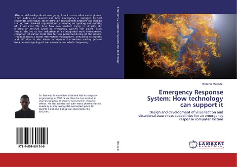 Emergency Response System: How technology can support it: Design and development of visualization and situational awareness capabilities for an emergency response computer system