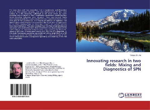 Innovating research in two fields: Mixing and Diagnostics of SPN