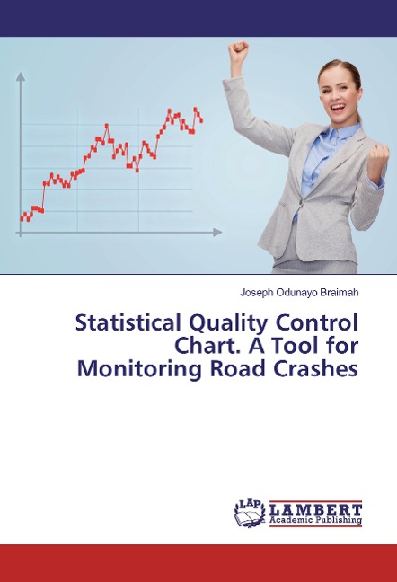 Statistical Quality Control Chart. A Tool for Monitoring Road Crashes