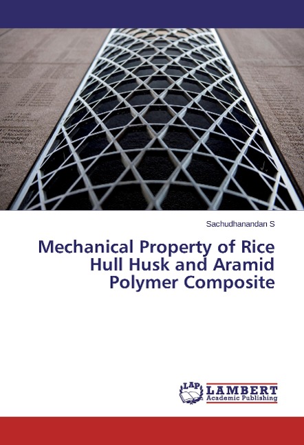 Mechanical Property of Rice Hull Husk and Aramid Polymer Composite