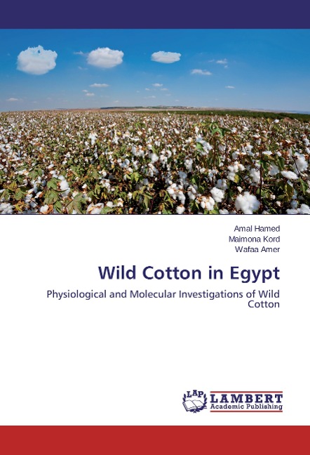 Wild Cotton in Egypt: Physiological and Molecular Investigations of Wild Cotton