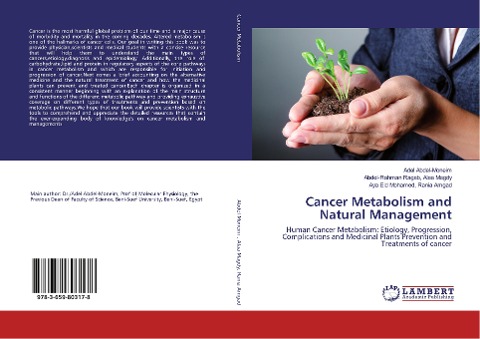 Cancer Metabolism and Natural Management: Human Cancer Metabolism: Etiology, Progression, Complications and Medicinal Plants Prevention and Treatments of cancer