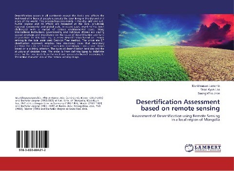 Desertification Assessment based on remote sensing: Assessment of Desertification using Remote Sensing in a local region of Mongolia