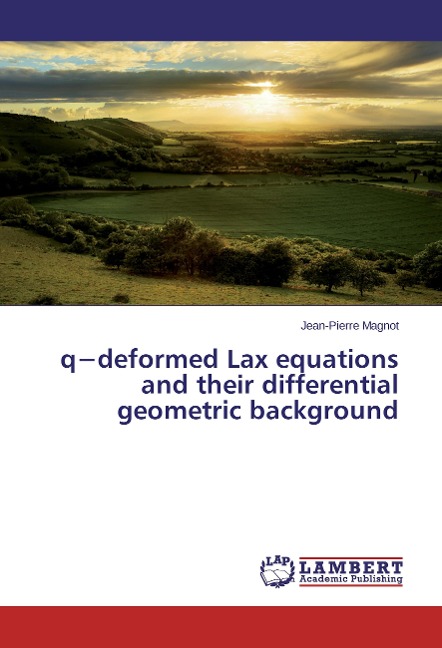 q¿deformed Lax equations and their differential geometric background