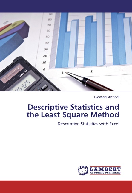 Descriptive Statistics and the Least Square Method: Descriptive Statistics with Excel