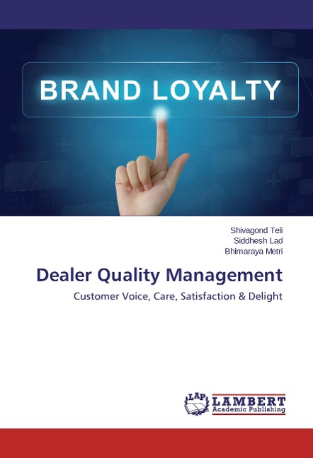 Dealer Quality Management: Customer Voice, Care, Satisfaction & Delight
