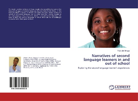 Narratives of second language learners in and out of school: Exploring the second language learners experiences