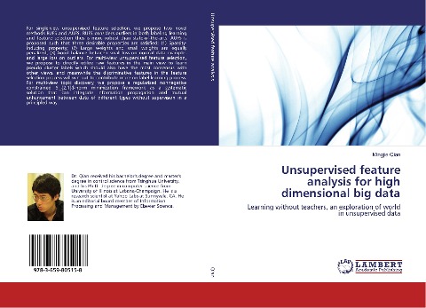 Unsupervised feature analysis for high dimensional big data: Learning without teachers, an exploration of world in unsupervised data