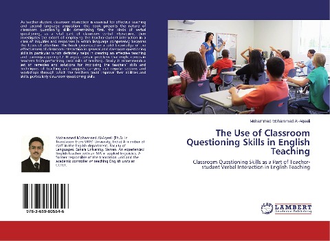 The Use of Classroom Questioning Skills in English Teaching: Classroom Questioning Skills as a Part of Teacher-student Verbal Interaction in English Teaching