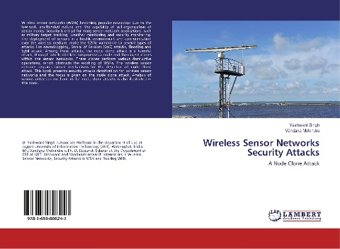 Wireless Sensor Networks Security Attacks: A Node Clone Attack