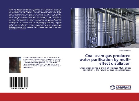 Coal seam gas produced water purification by multi-effect distillation: Evaporation ponds is a tool of the past. Multi-effect distillation is the future for zero liquid discharge