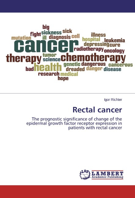 Rectal cancer: The prognostic significance of change of the epidermal growth factor receptor expression in patients with rectal cancer