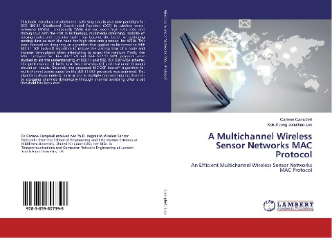 A Multichannel Wireless Sensor Networks MAC Protocol: An Efficient Multichannel Wireless Sensor Networks MAC Protocol
