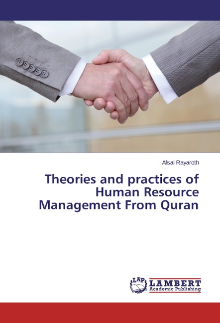 Theories and practices of Human Resource Management From Quran