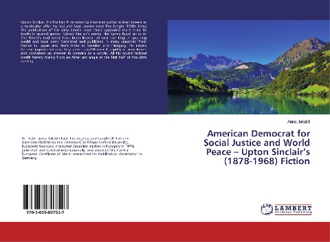 American Democrat for Social Justice and World Peace - Upton Sinclairs (1878-1968) Fiction