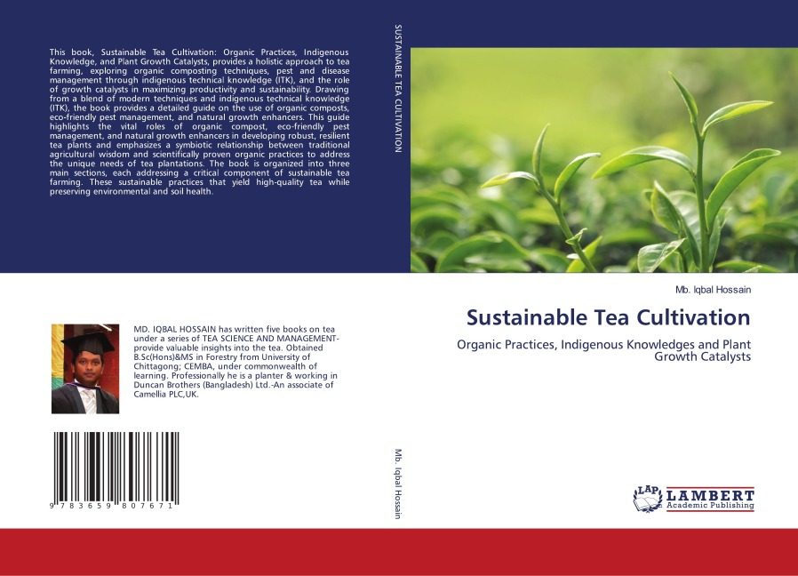 Sustainable Tea Cultivation: Organic Practices, Indigenous Knowledges and Plant Growth Catalysts