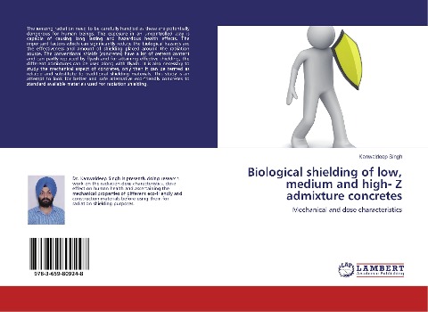Biological shielding of low, medium and high- Z admixture concretes: Mechanical and dose characteristics