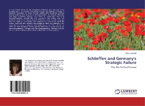 Schlieffen and Germanys Strategic Failure: This We Did Not Foresee