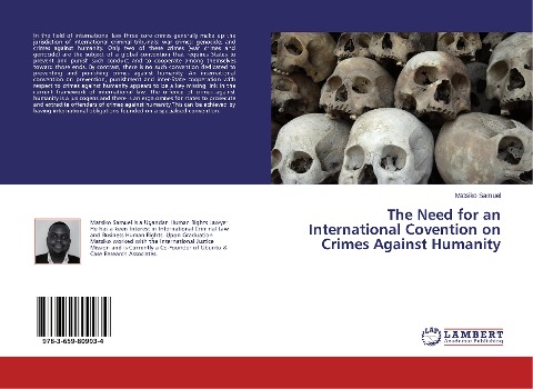 The Need for an International Covention on Crimes Against Humanity
