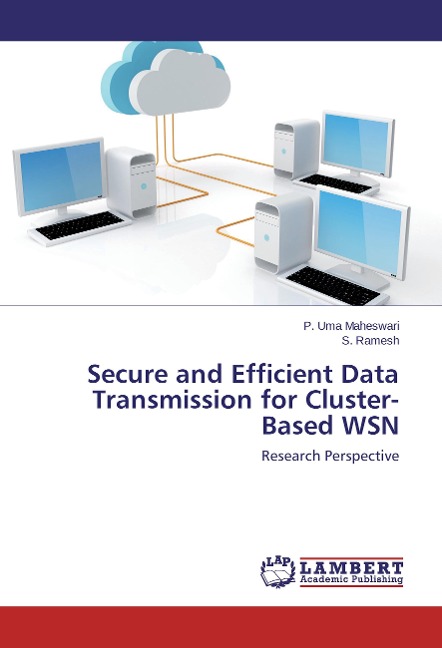 Secure and Efficient Data Transmission for Cluster-Based WSN: Research Perspective