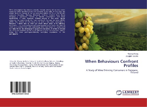 When Behaviours Confront Profiles: A Study of Wine Drinking Consumers in Tampere, Finland