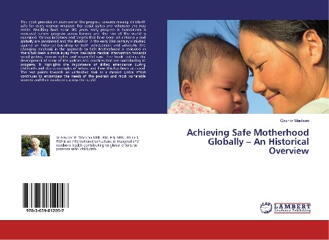 Achieving Safe Motherhood Globally - An Historical Overview