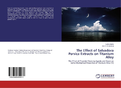 The Effect of Salvadora Persica Extracts on Titanium Alloy: The Effect of Fluoride Cleaning Agents and Siwak on Some Mechanical Properties of Titanium Alloy (Ti)