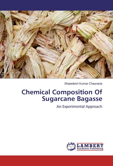 Chemical Composition Of Sugarcane Bagasse: An Experimental Approach