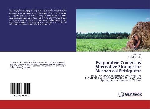 Evaporative Coolers as Alternative Storage for Mechanical Refrigrator: EFFECT OF STORAGE METHODS AND RIPENING STAGES ON POST HARVEST QUALITY OF TOMATOES (Lycopersicon esculentum L.) CV Chali