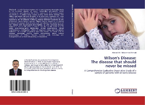 Wilsons Disease: The disease that should never be missed: A Comprehensive Evaluative Descriptive Study of a sample of patients with Wilsons Disease