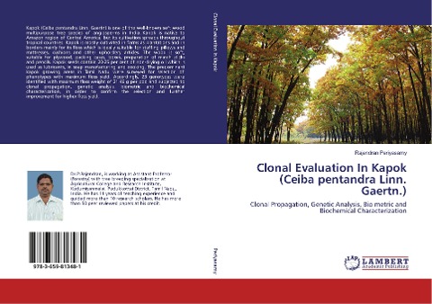 Clonal Evaluation In Kapok (Ceiba pentandra Linn. Gaertn.): Clonal Propagation, Genetic Analysis, Bio metric and Biochemical Characterization