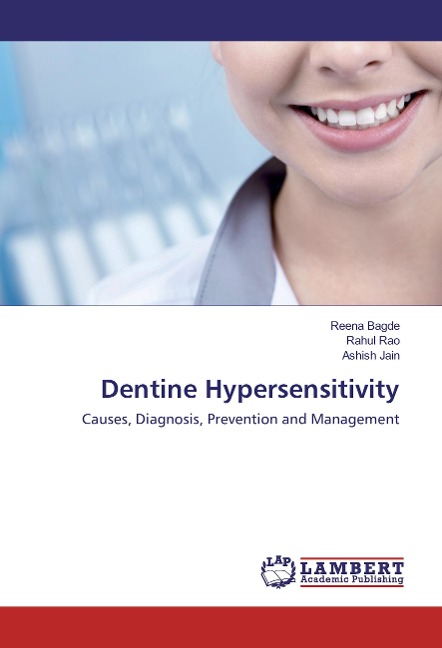 Dentine Hypersensitivity: Causes, Diagnosis, Prevention and Management