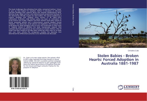 Stolen Babies - Broken Hearts: Forced Adoption in Australia 1881-1987