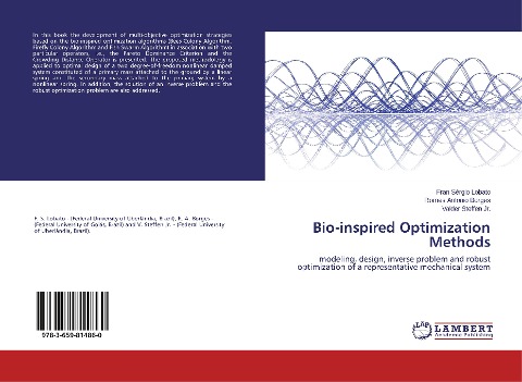 Bio-inspired Optimization Methods: modeling, design, inverse problem and robust optimization of a representative mechanical system